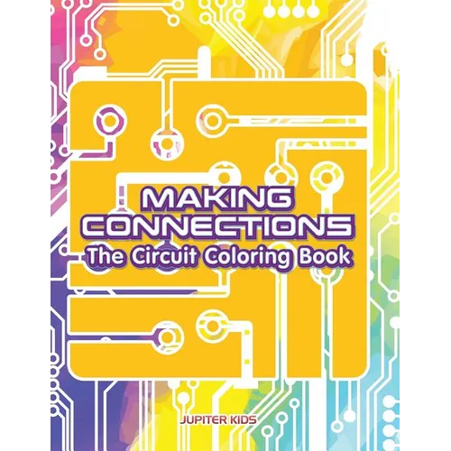 Making Connections: The Circuit Coloring Book