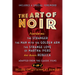 The Art of Noir: Featuring: The Stranger, the Man with the Golden Arm, the Strange Love of Martha Ivers, and Bonus: Rebecca