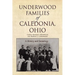 Underwood Families of Caledonia, Ohio