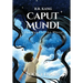 Caput Mundi: The Head of the World (Enarii) (Jacketed Hardcover Edition)