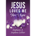 Jesus Loves Me This I Know