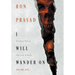 I Will Wander on: Terrifying Tales of Life, Love, & Death