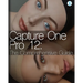 Capture One Pro 12: The Comprehensive Guide