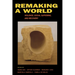 Remaking a World: Violence, Social Suffering, and Recovery