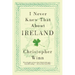 I Never Knew That About Ireland