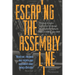Escaping the Assembly Line: The Tools to Notice (and Power to Change) the Discipleship Defaults that are Killing Your Faith