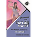 Cranking Up Taylor Swift: Her Musical Journey in 11 Songs