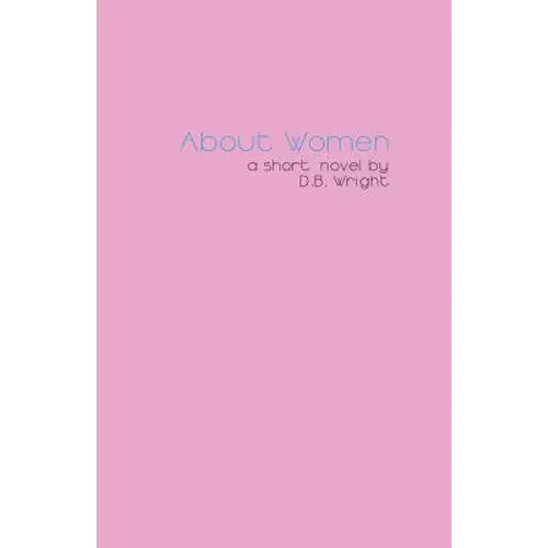 About Women: an honest account