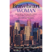 Braveheart Woman: Rising Above: The Incredible Faith in Perseverance and Forgiveness.