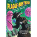 Plague-Busters!: Medicine's Battles with History's Deadliest Diseases