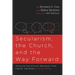 Secularism, the Church, and the Way Forward: Discovering Church Renewal from Father Abraham: A Dialogue