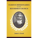 Famous Missionaries of the Reformed Church
