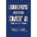 Shout at the Day 2: "The Next Year"