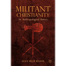 Militant Christianity: An Anthropological History
