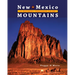 New Mexico Mountains: A Natural Treasure Guide