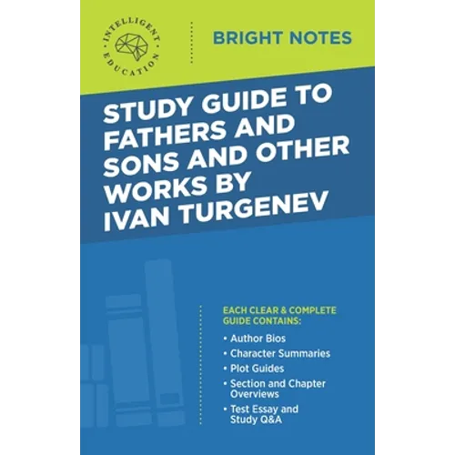 Study Guide to Fathers and Sons and Other Works by Ivan Turgenev