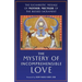 The Mystery of Incomprehensible Love: The Eucharistic Message of Mother Mectilde of the Blessed Sacrament