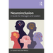 Neuroinclusion: A Guide for Managers and Leaders