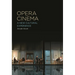 Opera Cinema: A New Cultural Experience