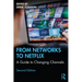 From Networks to Netflix: A Guide to Changing Channels