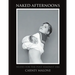 Naked Afternoons: Nudes for the Post Feminist Era