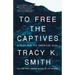 To Free the Captives: A Plea for the American Soul