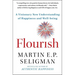 Flourish: A Visionary New Understanding of Happiness and Well-Being