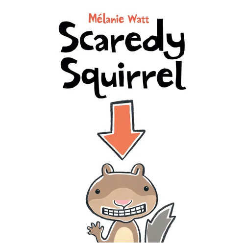 Scaredy Squirrel