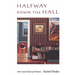 Halfway Down the Hall