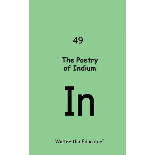 The Poetry of Indium