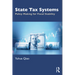 State Tax Systems: Policy Making for Fiscal Stability