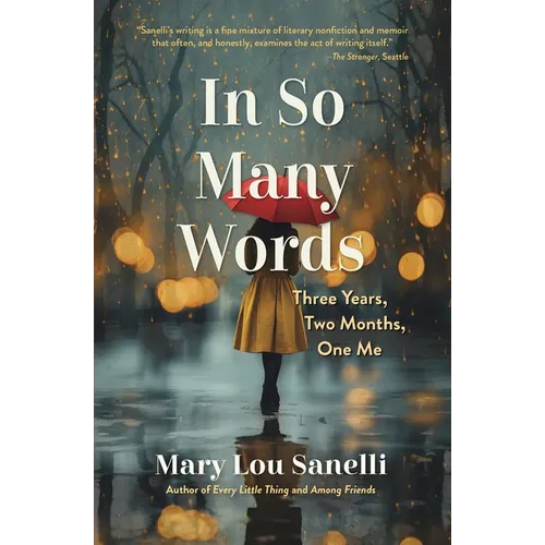 In So Many Words: Three Years, Two Months, One Me