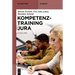 Kompetenztraining Jura: Leitfaden Für Eine Juristische Kompetenz- Und Fehlerlehre