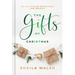 The Gifts of Christmas: 25 Joy-Filled Devotions for Advent