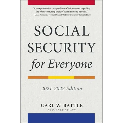 Social Security for Everyone: 2021-2022 Edition