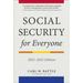 Social Security for Everyone: 2021-2022 Edition