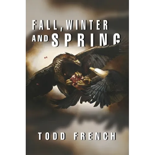 Fall, Winter and Spring