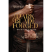 Dark Blade Forged