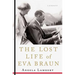 The Lost Life of Eva Braun: A Biography