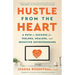Hustle from the Heart: A Path to Success for Feelers, Healers, and Sensitive Entrepreneurs