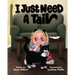 I Just Need A Tail