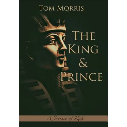The King and Prince: A Journey of Risk