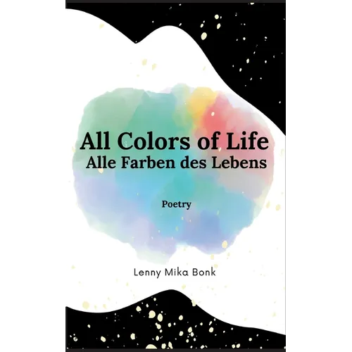 All Colors of Life: Alle Farben des Lebens
