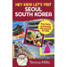 Hey Kids! Let's Visit Seoul South Korea: Fun, Facts, and Amazing Discoveries for Kids