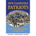 New Hampshire Patriots: Their Lives, Contributions, and Burial Sites