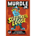 Murdle Jr.: Sleuths on the Loose
