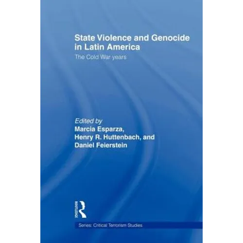 State Violence and Genocide in Latin America: The Cold War Years
