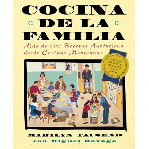 Cocina de la Familia (Family Kitchen): Mas de 200 Recetas Autenticas de Cocinas Mexicanas