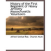 History of the First Regiment of Heavy Artillery Massachusetts Volunteers