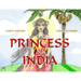 Princess of India: An Ancient Tale (30th Anniversary Edition)